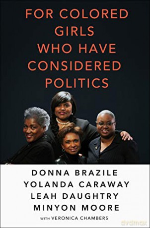 For Colored Girls Who Have Considered Politics - Donna Brazile [KSIĄŻKA]