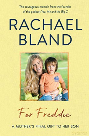 For Freddie: A Mother's Final Gift to Her Son - Rachael Bland [KSIĄŻKA]