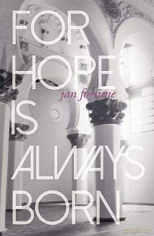 For Hope Is Always Born - Jan Fortune [KSIĄŻKA]