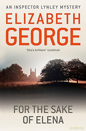 For The Sake Of Elena: An Inspector Lynley Novel: 5 - Elizabeth George [KSIĄŻKA]