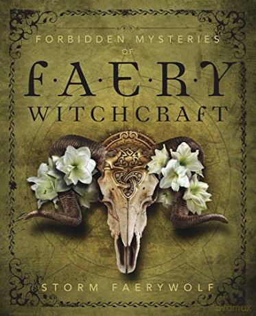 Forbidden Mysteries of Faery Witchcraft - Storm Faerywolf [KSIĄŻKA]