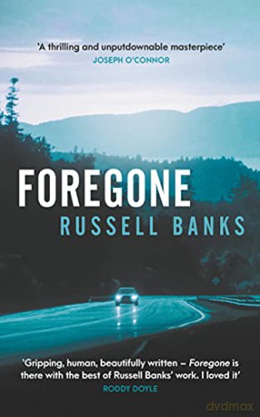 Foregone - Russell Banks [KSIĄŻKA]