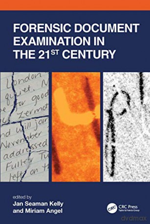 Forensic Document Examination in the 21st Century - Miriam Angel [KSIĄŻKA]