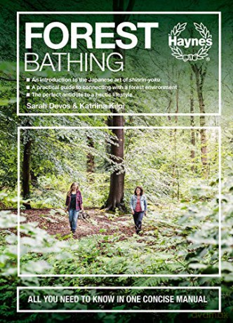 Forest Bathing: All you need to know in one concise manual - Sarah Devos [KSIĄŻKA]