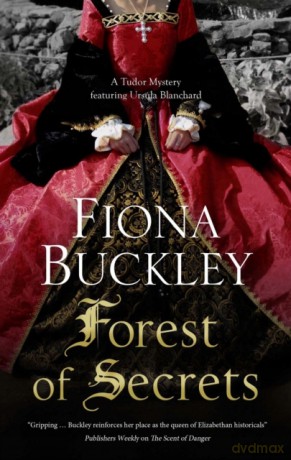 Forest of Secrets: 19 (An Ursula Blanchard mystery) - Fiona Buckley [KSIĄŻKA]
