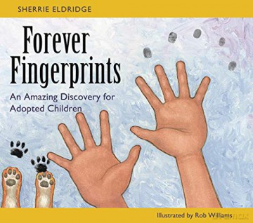 Forever Fingerprints: An Amazing Discovery for Adopted Children - Sherrie Eldridge [KSIĄŻKA]