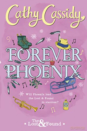 Forever Phoenix (The Lost and Found) - Cathy Cassidy [KSIĄŻKA]
