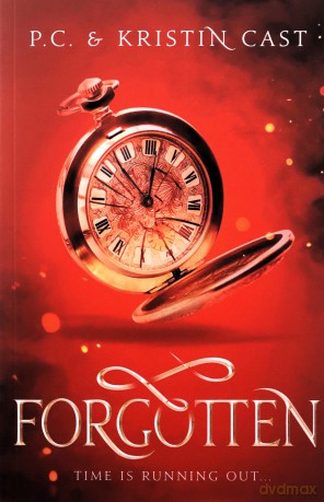 Forgotten (House of Night Other Worlds): 3 - P.C. Cast [KSIĄŻKA]