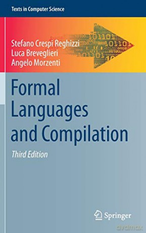 Formal Languages and Compilation (Texts in Computer Science) - Stefano Crespi Reghizzi [KSIĄŻKA]