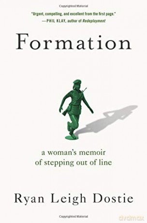 Formation: A Woman's Memoir of Stepping Out of Line - Ryan Leigh Dostie [KSIĄŻKA]