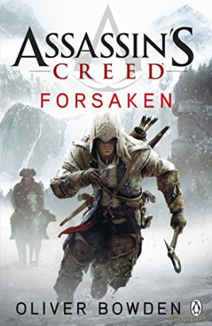 Forsaken: Assassin's Creed Book 5 - Oliver Bowden [KSIĄŻKA]