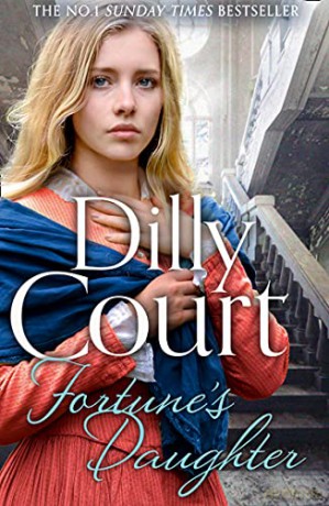 Fortune's Daughter: The Rockwood Chronicles. The first in a spellbinding six-part new series from the No. 1 Sunday Times bestseller...: Book 1 - Dilly Court [KSIĄŻKA]