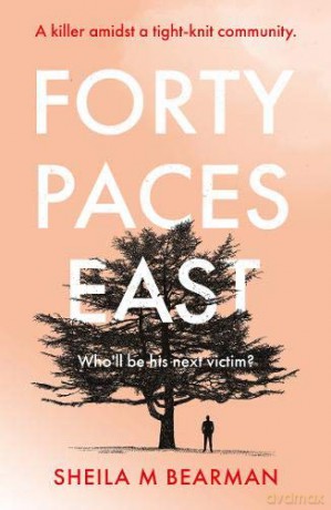 Forty Paces East - Sheila M Bearman [KSIĄŻKA]