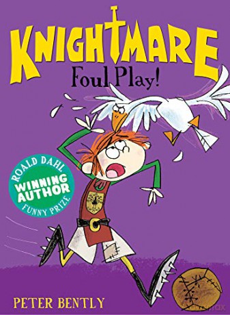 Foul Play!: 5 (Knightmare (5)) - Peter Bently [KSIĄŻKA]
