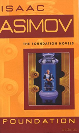 Foundation (Foundation Novels)|Foundation Novels|Foundation Novels (Foundation Novels (Paperback)): Isaac Asimov: 1 - Isaac Asimov [KSIĄŻKA]