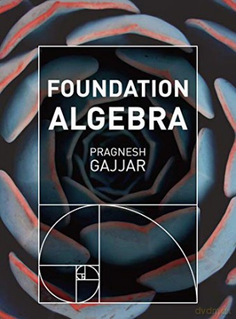 Foundation Algebra - Pragnesh Gajjar [KSIĄŻKA]