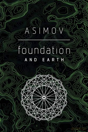 Foundation and Earth: 5 - Isaac Asimov [KSIĄŻKA]