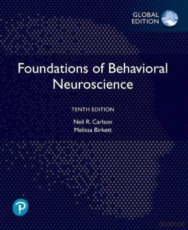 Foundations of Behavioral Neuroscience, Global Edition - Neil Carlson [KSIĄŻKA]