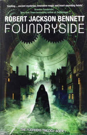 Foundryside (The Founders) - Robert Jackson Bennett [KSIĄŻKA]