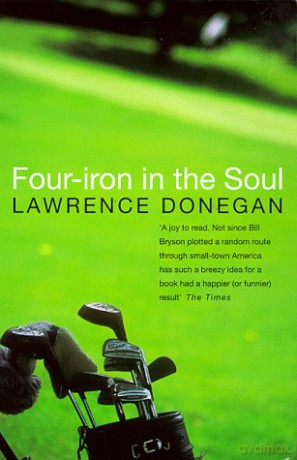 Four Iron in the Soul - Lawrence Donegan [KSIĄŻKA]