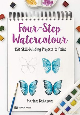 Four-Step Watercolour: 150 skill-building projects to paint - Marina Bakasova [KSIĄŻKA]