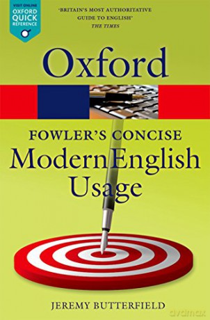Fowler's Concise Dictionary of Modern English Usage 3/e (Oxford Quick Reference) - Jeremy Butterfield [KSIĄŻKA]