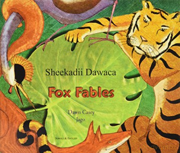 Fox Fables in Somali and English (Fables from Around the World) - Dawn Casey [KSIĄŻKA]