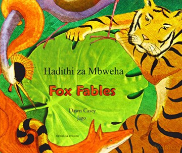 Fox Fables: Swahili (Fables from Around the World) - Dawn Casey [KSIĄŻKA]