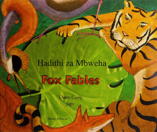 Fox Fables: Swahili (Fables from Around the World) - Dawn Casey [KSIĄŻKA]