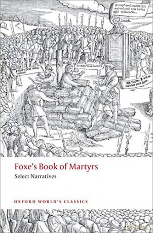 Foxe's Book of Martyrs Select Narratives (Oxford World's Classics) - John Foxe [KSIĄŻKA]