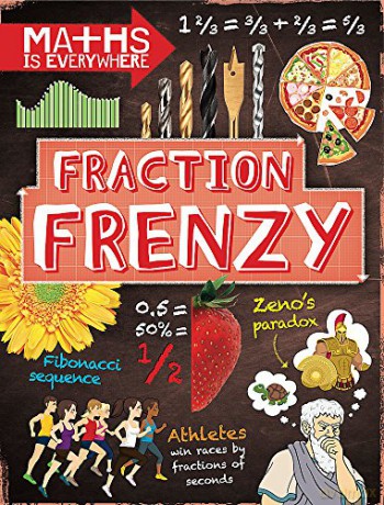 Fraction Frenzy: Fractions and decimals (Maths is Everywhere) - Rob Colson [KSIĄŻKA]