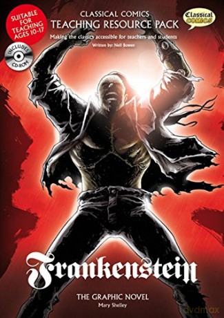 Frankenstein: Classical Comics Teaching Resource Pack - Neil Bowen [KSIĄŻKA]