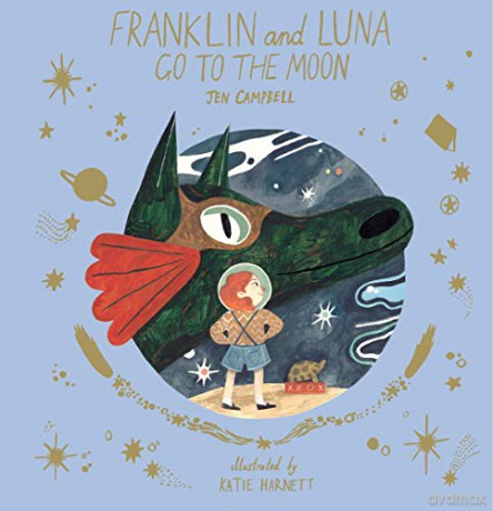 Franklin and Luna Go to the Moon: 0 - Jen Campbell [KSIĄŻKA]