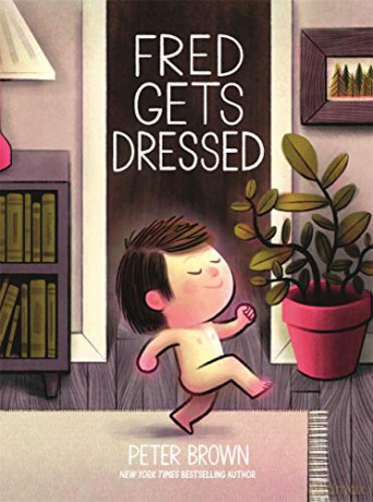 Fred Gets Dressed - Peter Brown [KSIĄŻKA]