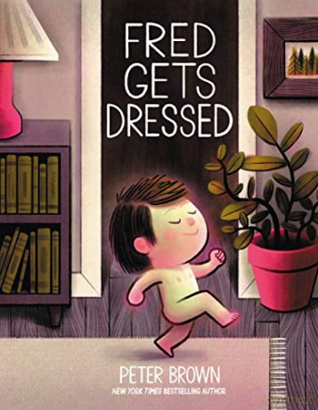 Fred Gets Dressed - Peter Brown [KSIĄŻKA]