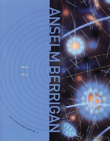 Free Cell (City Lights Spotlight): 02 - Anselm Berrigan [KSIĄŻKA]