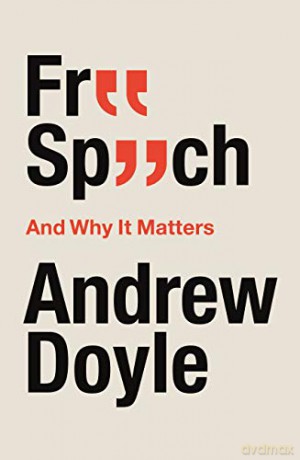 Free Speech And Why It Matters - Andrew Doyle [KSIĄŻKA]