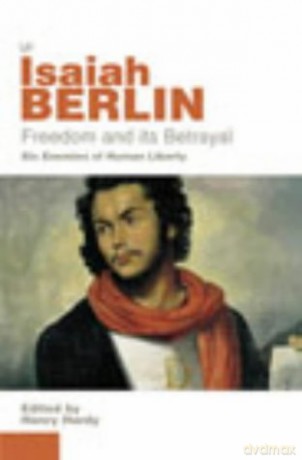 Freedom And Its Betrayal - Isaiah Berlin [KSIĄŻKA]