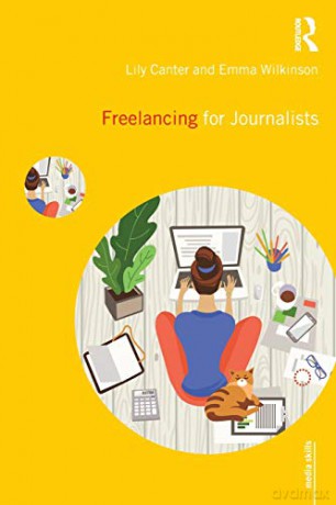 Freelancing for Journalists (Media Skills) - Lily Canter [KSIĄŻKA]