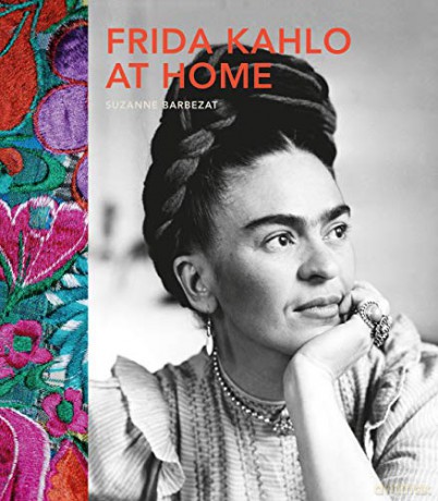 Frida Kahlo at Home - Suzanne Barbezat [KSIĄŻKA]