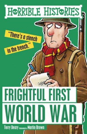 Frightful First World War (Horrible Histories) - Terry Deary [KSIĄŻKA]