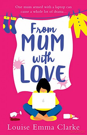 From Mum With Love - Louise Emma Clarke [KSIĄŻKA]