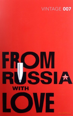 From Russia with Love: Ian Fleming (James Bond 007) - Ian Fleming [KSIĄŻKA]