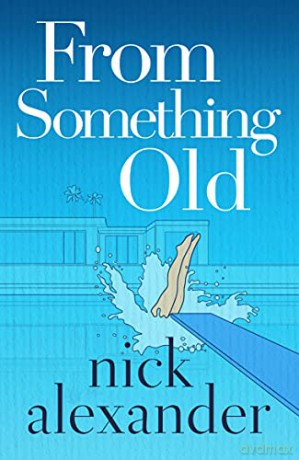 From Something Old - Nick Alexander [KSIĄŻKA]