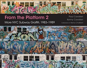 From the Platform 2: More NYC Subway Graffiti, 1983-1989 - Paul Cavalieri [KSIĄŻKA]
