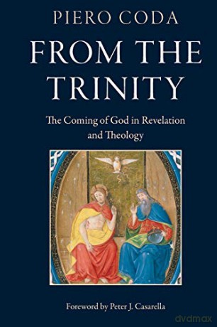 From the Trinity: The Coming of God in Revelation and Theology - William Neu [KSIĄŻKA]