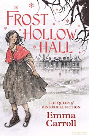Frost Hollow Hall - Emma Carroll [KSIĄŻKA]