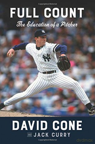 Full Count: The Education of a Pitcher - David Cone [KSIĄŻKA]