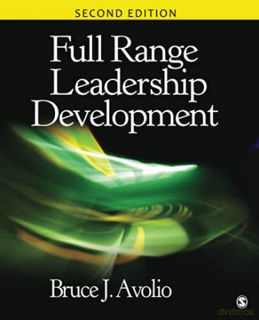 Full Range Leadership Development - Bruce J. Avolio [KSIĄŻKA]
