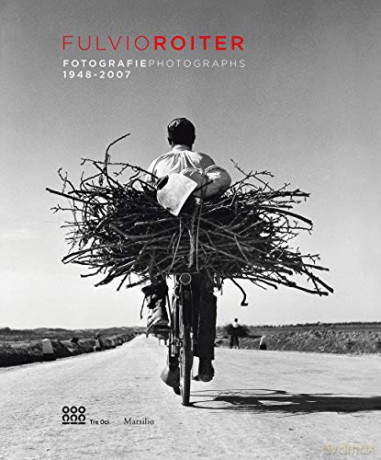 Fulvio Roiter: Photographs 1948-2007 - Denis Curti [KSIĄŻKA]